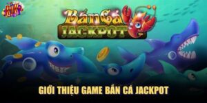 Bắn Cá Jackpot Rikvip: Truy Tìm Kho Báu Dưới Đại Dương