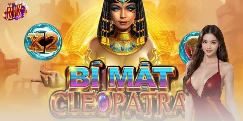 Bí mật Cleopatra Rikvip